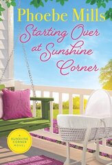 Starting Over on Sunshine Corner цена и информация | Фантастика, фэнтези | kaup24.ee