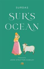 Sur's Ocean: Classic Hindi Poetry in Translation цена и информация | Поэзия | kaup24.ee