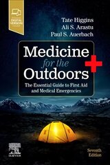 Medicine for the Outdoors: The Essential Guide to First Aid and Medical Emergencies 7th edition цена и информация | Самоучители | kaup24.ee