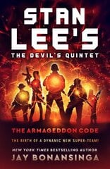 Stan Lee's the Devil's Quintet: The Armageddon Code: A Thriller hind ja info | Fantaasia, müstika | kaup24.ee