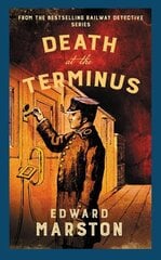 Death at the Terminus: The bestselling Victorian mystery series цена и информация | Фантастика, фэнтези | kaup24.ee