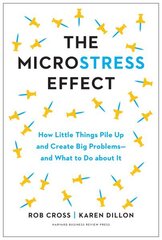 Microstress Effect: How Small Things Create Big Problems--and What You Can Do about It цена и информация | Самоучители | kaup24.ee