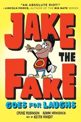 Jake the Fake Goes for Laughs цена и информация | Книги для подростков и молодежи | kaup24.ee