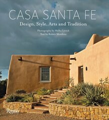 Casa Santa Fe: Design, Style, Arts, and Tradition цена и информация | Книги по архитектуре | kaup24.ee