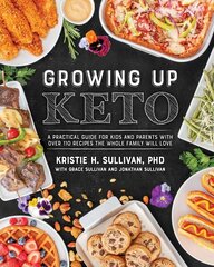 Growing Up Keto цена и информация | Книги рецептов | kaup24.ee