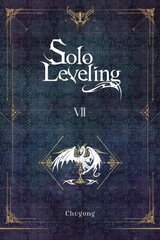 Solo Leveling, Vol. 7 (novel) цена и информация | Фантастика, фэнтези | kaup24.ee