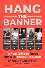 Hang The Banner: The Proven Golf Fitness Program Used by the Best Golfers in the World цена и информация | Самоучители | kaup24.ee