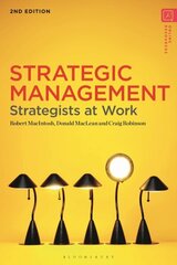 Strategic Management: Strategists at Work 2nd edition hind ja info | Majandusalased raamatud | kaup24.ee