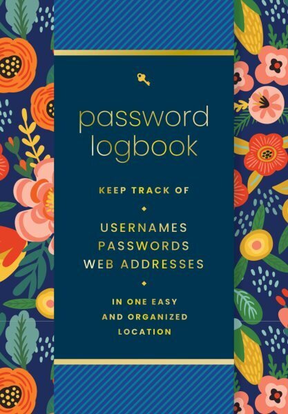 Password Logbook (Hip Floral): Keep Track of Usernames, Passwords, Web Addresses in One Easy and Organized Location цена и информация | Majandusalased raamatud | kaup24.ee