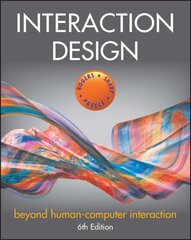 Interaction Design - Beyond Human-Computer Interaction, Sixth Edition: Beyond Human-Computer Interaction 6th Edition цена и информация | Книги по экономике | kaup24.ee