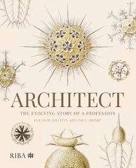 Architect: The evolving story of a profession hind ja info | Arhitektuuriraamatud | kaup24.ee