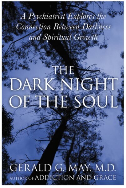 Dark Night Of The Soul: A Psychiatrist Explores the Connection Between Darkness and Spiritual Growth цена и информация | Usukirjandus, religioossed raamatud | kaup24.ee