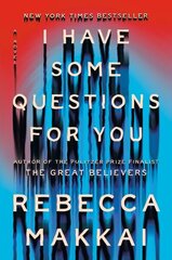 I Have Some Questions for You: A Novel цена и информация | Фантастика, фэнтези | kaup24.ee