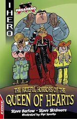 EDGE: I HERO: Megahero: The Hateful Horrors of the Queen of Hearts цена и информация | Книги для подростков и молодежи | kaup24.ee