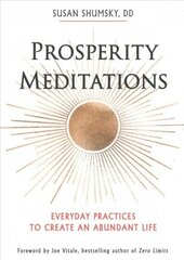 Prosperity Meditations: Everyday Practices to Create an Abundant Life цена и информация | Самоучители | kaup24.ee