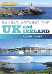 Practical Boat Owner's Sailing Around the UK and Ireland 2nd edition hind ja info | Reisiraamatud, reisijuhid | kaup24.ee