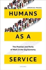 Humans as a Service: The Promise and Perils of Work in the Gig Economy hind ja info | Majandusalased raamatud | kaup24.ee