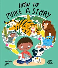How to Make a Story 1 hind ja info | Väikelaste raamatud | kaup24.ee