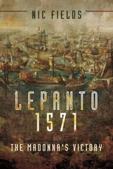 Lepanto 1571: The Madonna's Victory hind ja info | Ühiskonnateemalised raamatud | kaup24.ee