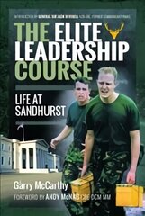 Elite Leadership Course: Life at Sandhurst цена и информация | Биографии, автобиогафии, мемуары | kaup24.ee