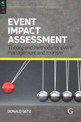 Event Impact Assessment: Theory and methods for event management and tourism hind ja info | Majandusalased raamatud | kaup24.ee