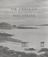 Tir a'Mhurain: The Outer Hebrides of Scotland цена и информация | Книги по фотографии | kaup24.ee