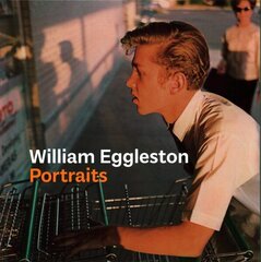 William Eggleston Portraits цена и информация | Книги по фотографии | kaup24.ee