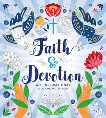 Faith & Devotion Coloring Book цена и информация | Книги об искусстве | kaup24.ee