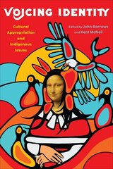 Voicing Identity: Cultural Appropriation and Indigenous Issues цена и информация | Книги по социальным наукам | kaup24.ee