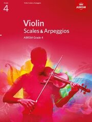 Violin Scales & Arpeggios, ABRSM Grade 4: from 2012 hind ja info | Kunstiraamatud | kaup24.ee