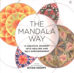 Mandala Way: A Creative Journey into Healing and Self-empowerment hind ja info | Tervislik eluviis ja toitumine | kaup24.ee
