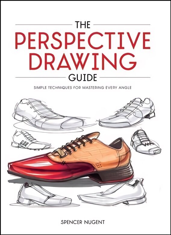 Perspective Drawing Guide: Simple Techniques for Mastering Every Angle hind ja info | Kunstiraamatud | kaup24.ee