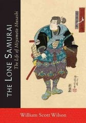 Lone Samurai: The Life of Miyamoto Musashi hind ja info | Tervislik eluviis ja toitumine | kaup24.ee