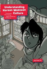 Understanding Korean Webtoon Culture: Transmedia Storytelling, Digital Platforms, and Genres hind ja info | Ühiskonnateemalised raamatud | kaup24.ee