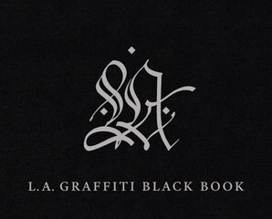 LA Graffiti Black Book hind ja info | Kunstiraamatud | kaup24.ee