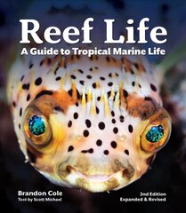 Reef Life: A Guide to Tropical Marine Life 2nd edition цена и информация | Книги о питании и здоровом образе жизни | kaup24.ee
