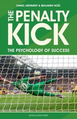 Penalty Kick: The Psychology of Success hind ja info | Tervislik eluviis ja toitumine | kaup24.ee