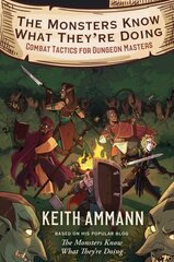 Monsters Know What They're Doing: Combat Tactics for Dungeon Masters цена и информация | Книги о питании и здоровом образе жизни | kaup24.ee