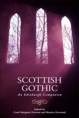 Scottish Gothic: An Edinburgh Companion hind ja info | Ajalooraamatud | kaup24.ee