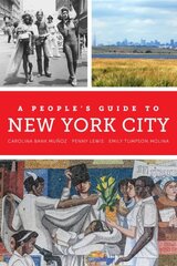 People's Guide to New York City цена и информация | Исторические книги | kaup24.ee