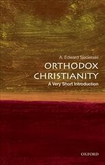 Orthodox Christianity: A Very Short Introduction hind ja info | Usukirjandus, religioossed raamatud | kaup24.ee