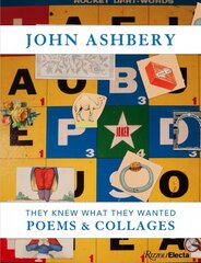 John Ashbery: They Knew What They Wanted: Collages and Poems цена и информация | Поэзия | kaup24.ee