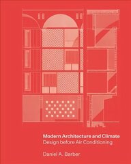 Modern Architecture and Climate: Design before Air Conditioning цена и информация | Книги по архитектуре | kaup24.ee