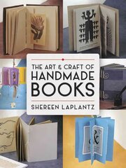 Art and Craft of Handmade Books: Revised and Updated: Revised and Updated Revised and Updated ed цена и информация | Книги о питании и здоровом образе жизни | kaup24.ee