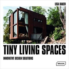 Tiny Living Spaces: Innovative Design Solutions цена и информация | Книги по архитектуре | kaup24.ee