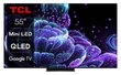 TCL C83 Series 55C835 4K Mini LED QLED Google TV hind ja info | Telerid | kaup24.ee