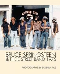 Bruce Springsteen And The E Street Band 1975 hind ja info | Kunstiraamatud | kaup24.ee