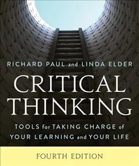 Critical Thinking: Tools for Taking Charge of Your Learning and Your Life Fourth Edition цена и информация | Книги по социальным наукам | kaup24.ee