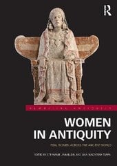 Women in Antiquity: Real Women across the Ancient World цена и информация | Исторические книги | kaup24.ee