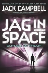 JAG in Space - Burden of Proof (Book 2), Burden of Proof цена и информация | Фантастика, фэнтези | kaup24.ee